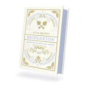 Bridgerton 9 - Felices Para Siempre - Ed. Coleccionista -- Julia Quinn